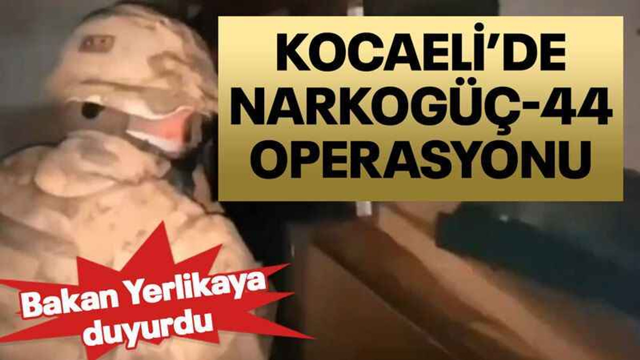 Kocaeli’de Narkogüç-44 operasyonu